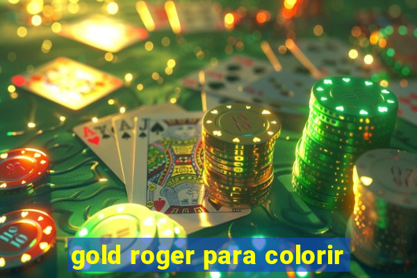 gold roger para colorir